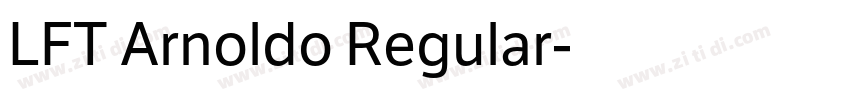 LFT Arnoldo Regular字体转换 LFT Arnoldo Regular字体转换